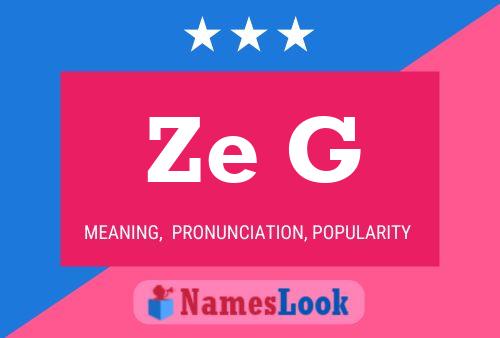 Ze G Name Poster