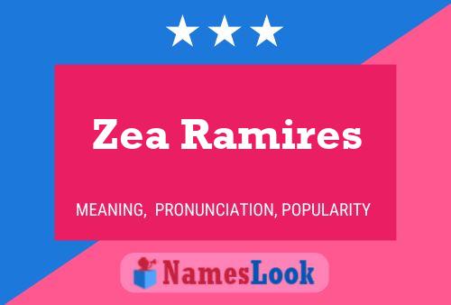 Zea Ramires Name Poster