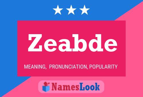 Zeabde Name Poster