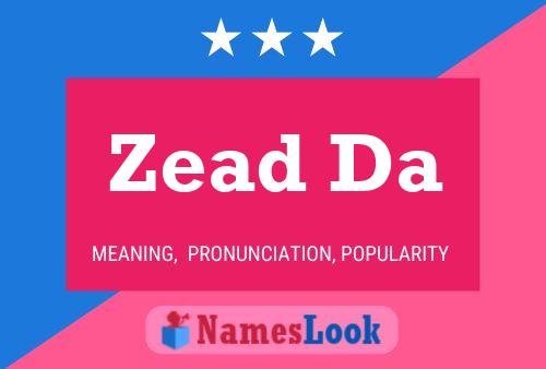 Zead Da Name Poster