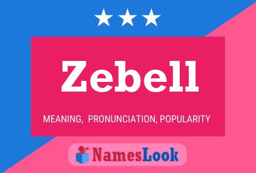 Zebell Name Poster