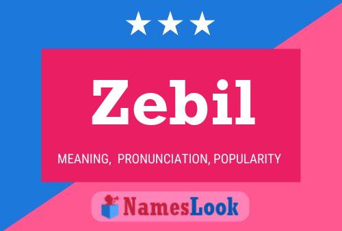 Zebil Name Poster