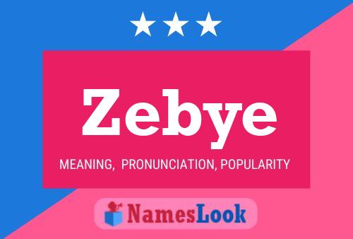 Zebye Name Poster