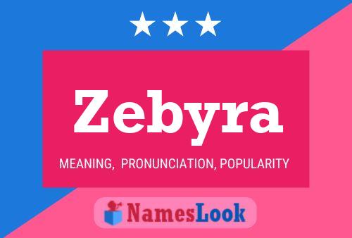 Zebyra Name Poster