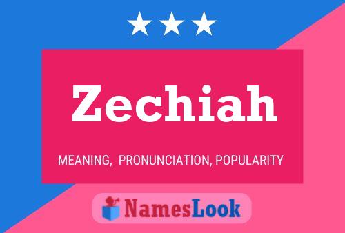 Zechiah Name Poster