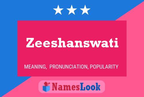 Zeeshanswati Name Poster