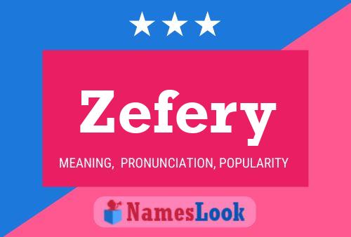 Zefery Name Poster