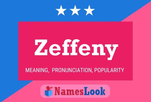 Zeffeny Name Poster