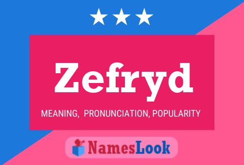 Zefryd Name Poster