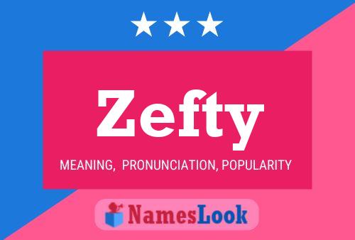 Zefty Name Poster