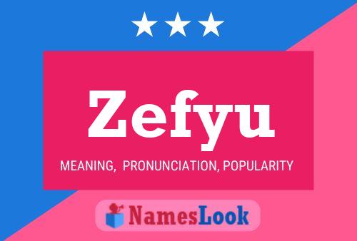 Zefyu Name Poster