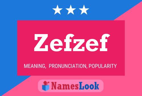 Zefzef Name Poster