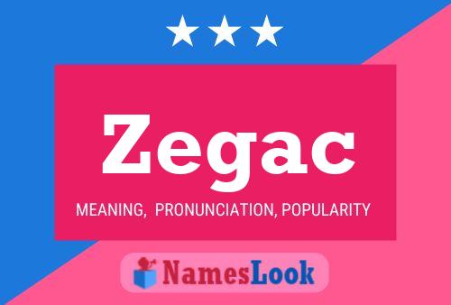 Zegac Name Poster