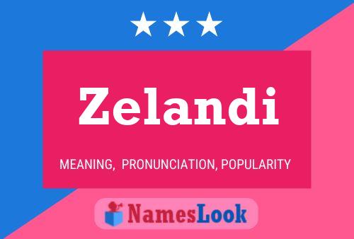 Zelandi Name Poster