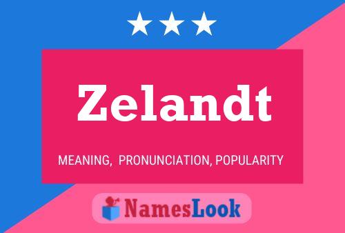 Zelandt Name Poster