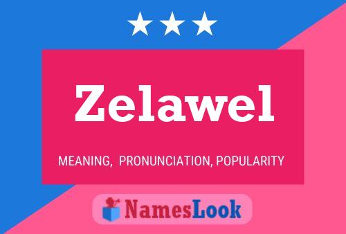 Zelawel Name Poster