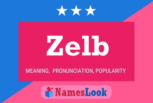 Zelb Name Poster