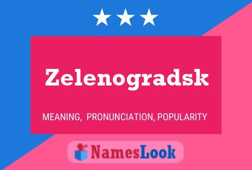 Zelenogradsk Name Poster