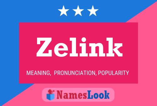 Zelink Name Poster