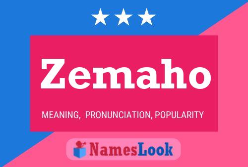 Zemaho Name Poster