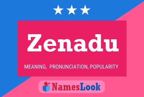 Zenadu Name Poster