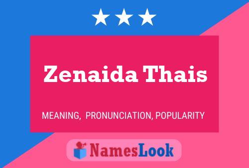 Zenaida Thais Name Poster