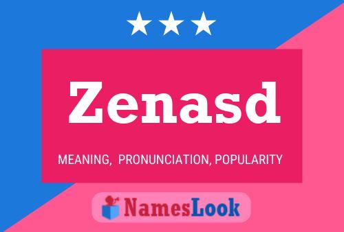 Zenasd Name Poster