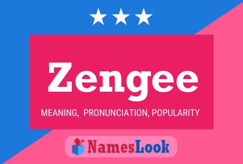 Zengee Name Poster