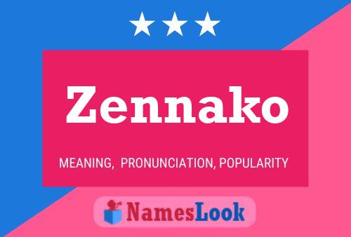 Zennako Name Poster