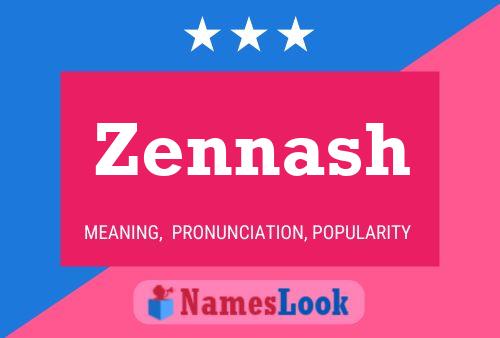 Zennash Name Poster