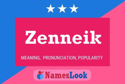 Zenneik Name Poster