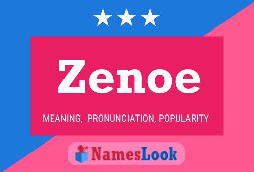 Zenoe Name Poster