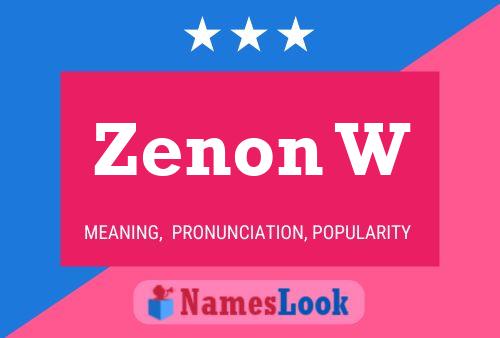 Zenon W Name Poster