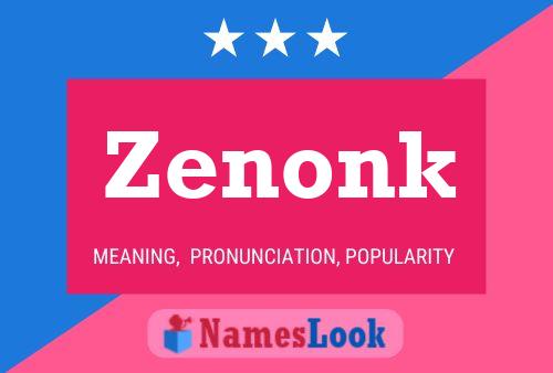 Zenonk Name Poster