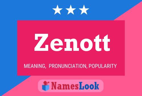 Zenott Name Poster