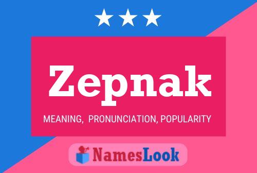 Zepnak Name Poster