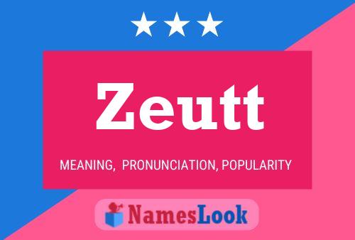 Zeutt Name Poster