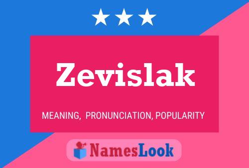 Zevislak Name Poster