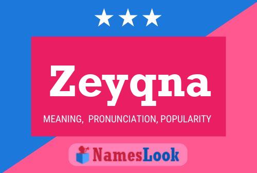 Zeyqna Name Poster