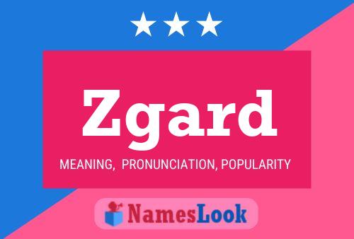 Zgard Name Poster