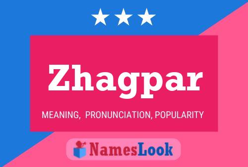 Zhagpar Name Poster