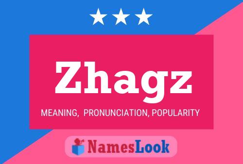 Zhagz Name Poster