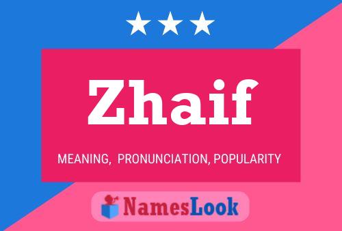 Zhaif Name Poster