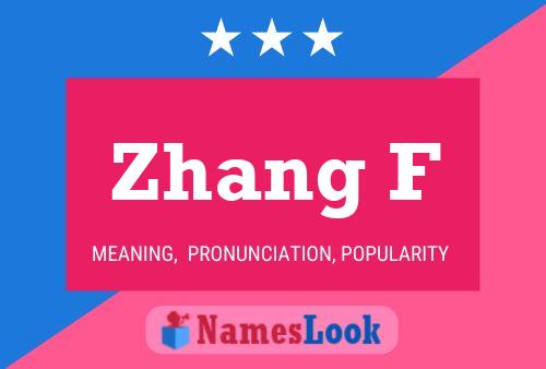 Zhang F Name Poster