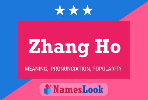 Zhang Ho Name Poster