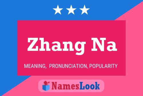 Zhang Na Name Poster