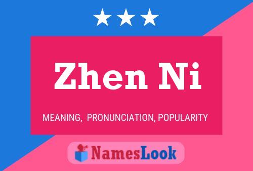 Zhen Ni Name Poster