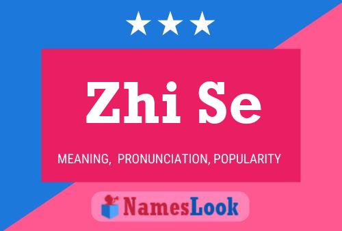 Zhi Se Name Poster