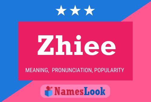 Zhiee Name Poster