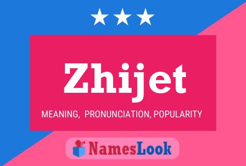 Zhijet Name Poster